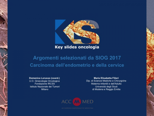 Argomenti selezionati da SIOG 2017 - Carcinoma dell’endometrio e della cervice