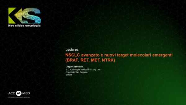 NSCLC avanzato e nuovi target molecolari emergenti (BRAF, RET, MET, NTRK)
