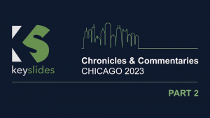 Chronicles &amp; Commentaries: Chicago 2023 - PART 2