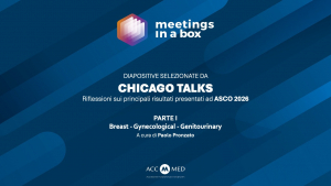 CHICAGO TALKS - Riflessioni sui principali risultati presentati ad ASCO 2026 - Breast | Gynecological | Genitourinary