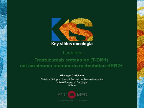 Trastuzumab emtansine (T-DM1) nel carcinoma mammario metastatico HER2+